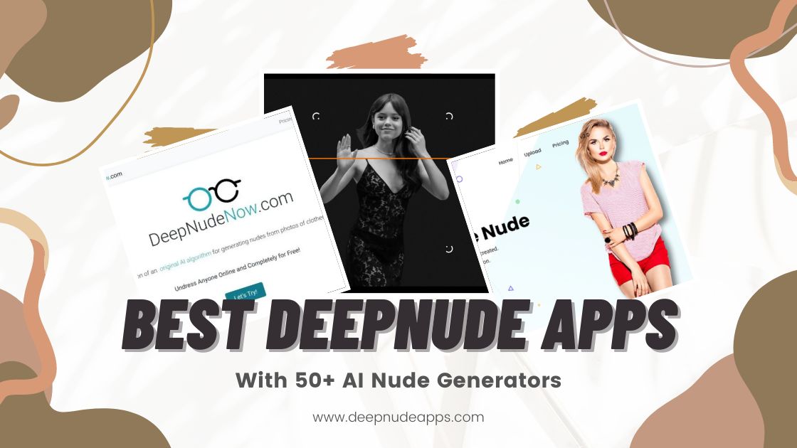 Best Deepnude Apps